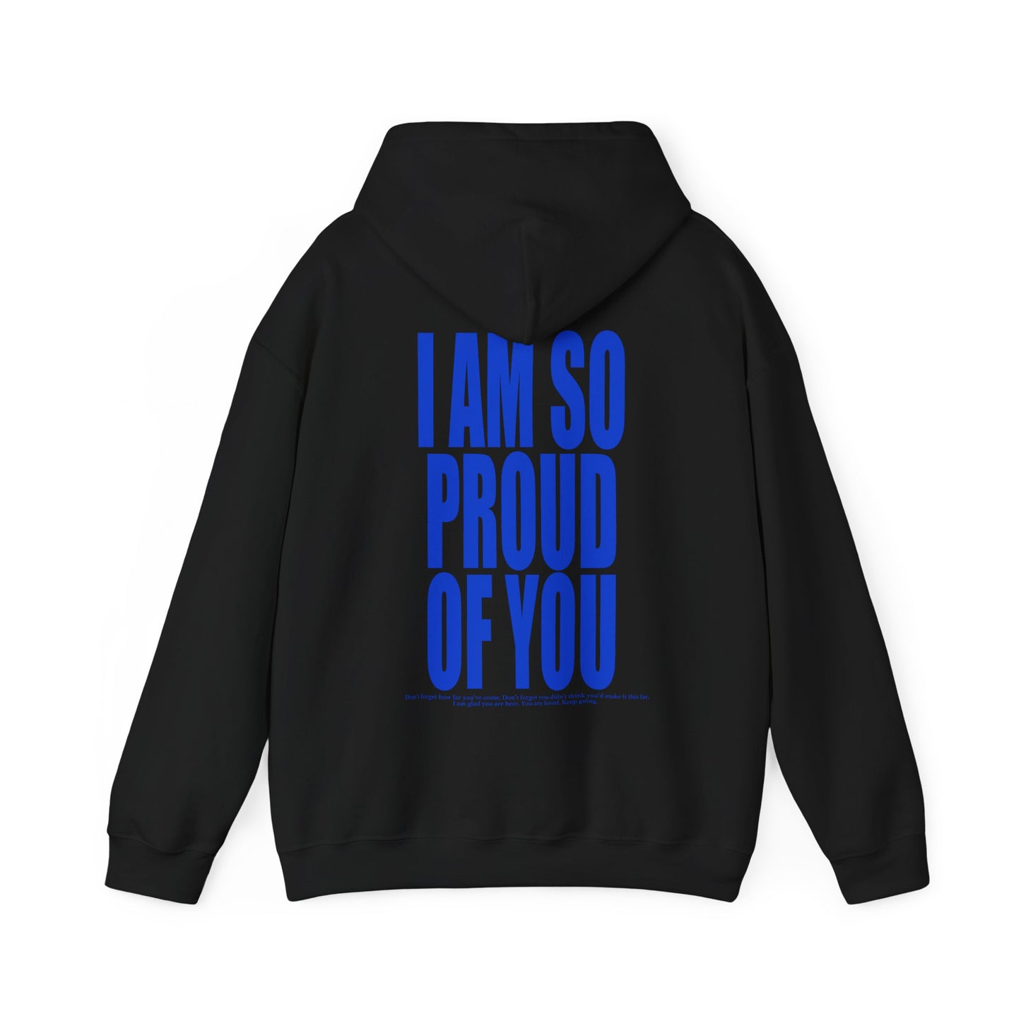 I AM SO PROUD OF YOU