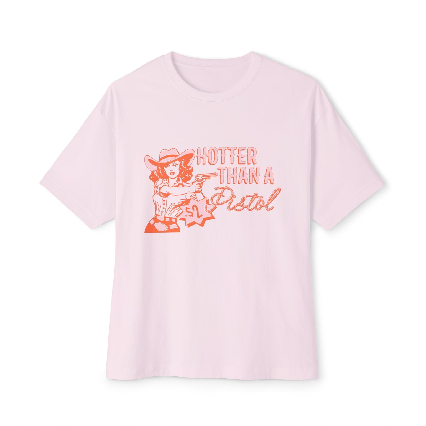 HOTTER THAN A PISTOL BOXY TEE