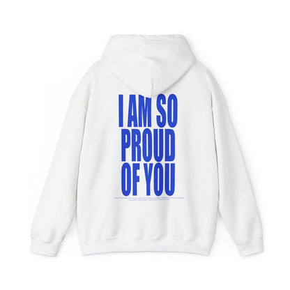 I AM SO PROUD OF YOU