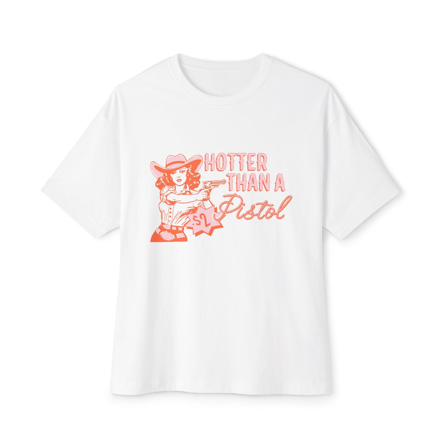 HOTTER THAN A PISTOL BOXY TEE