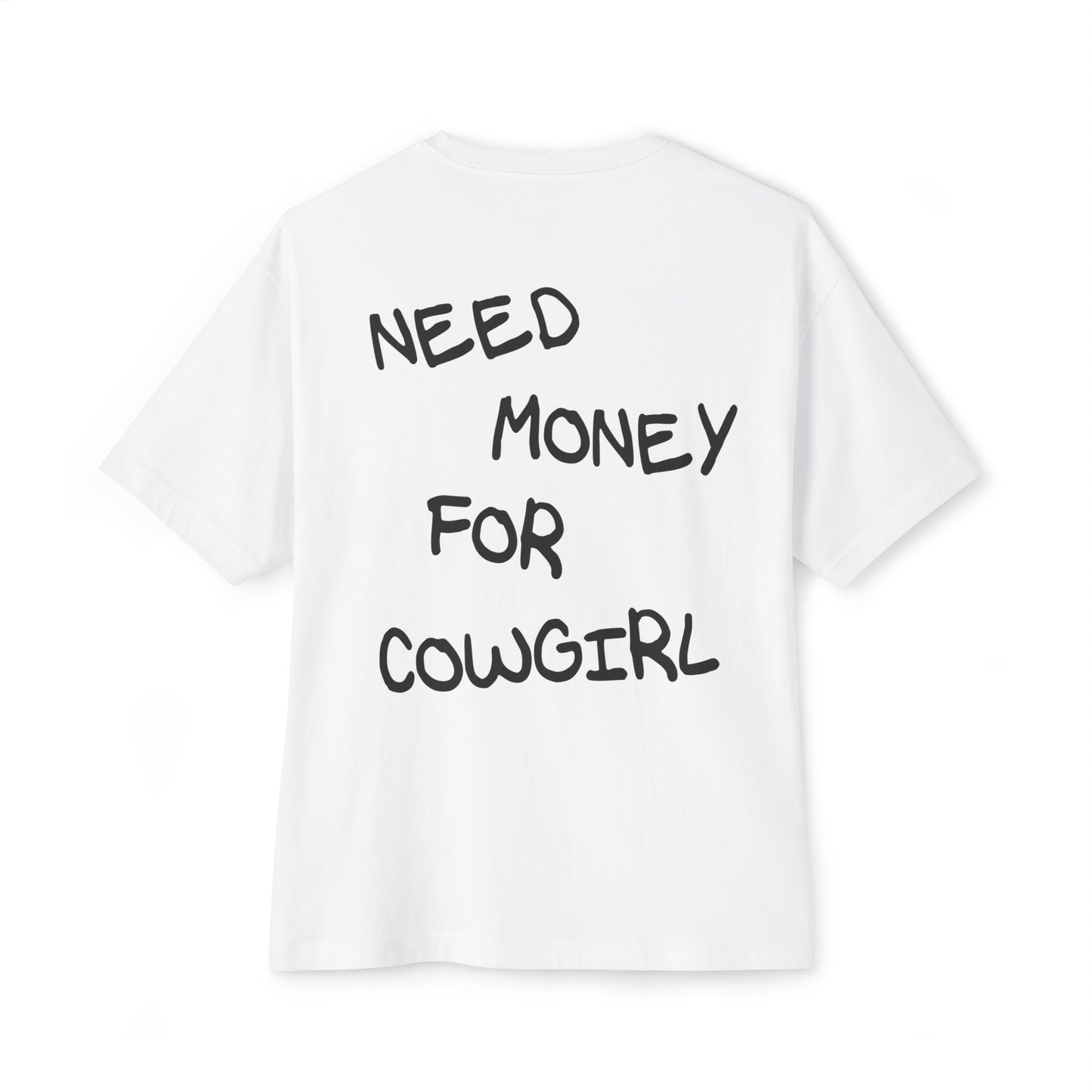 NEED MONEY FOR A COWGIRL BOXY TEE