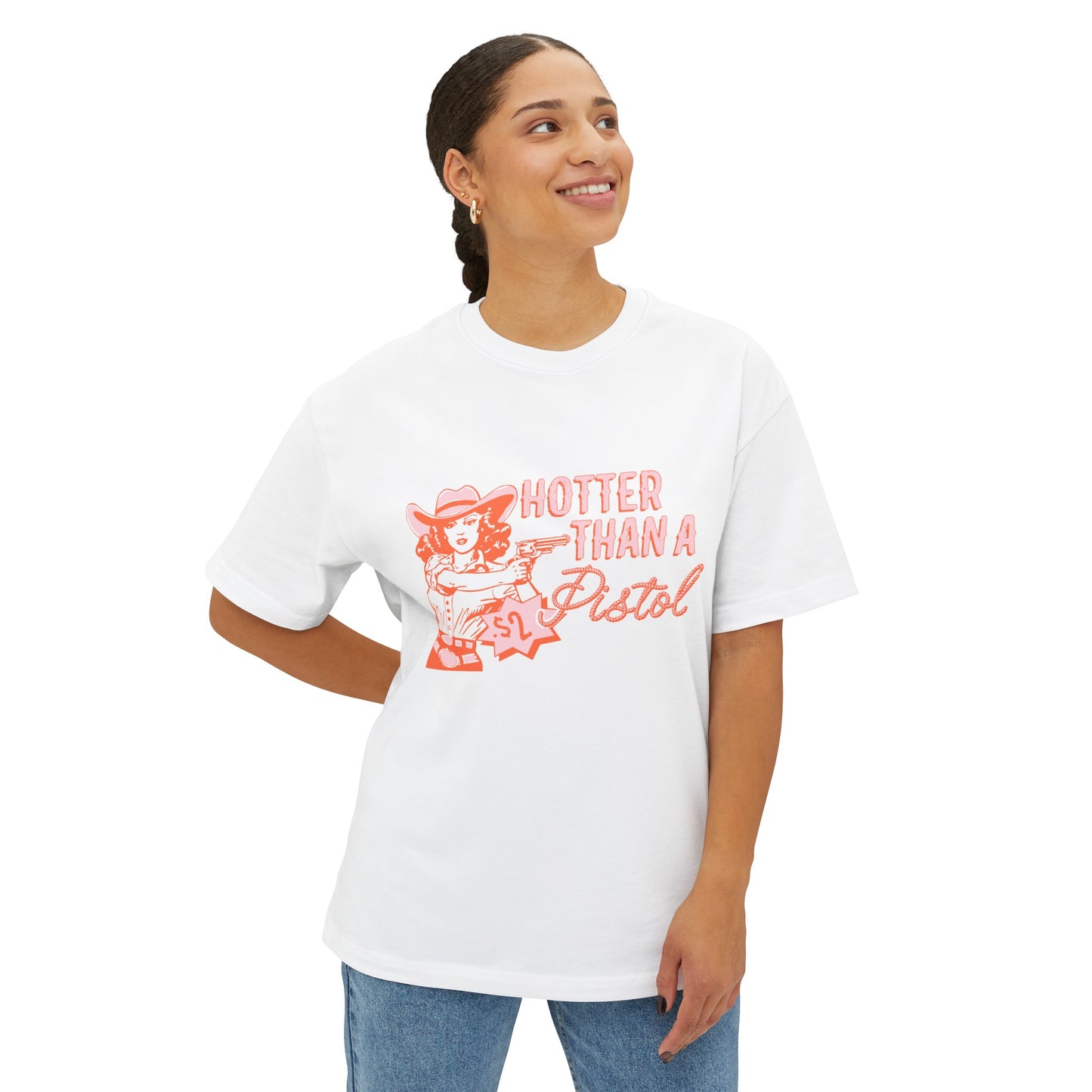 HOTTER THAN A PISTOL BOXY TEE